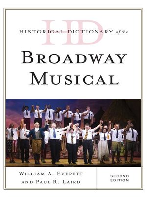 cover image of Historical Dictionary of the Broadway Musical
